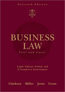 Business Law: Text And Cases / Edition 11 By Kenneth W. Clarkson ...