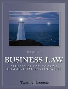 Business Law: Principles for Today's Commercial Environment