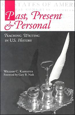 Past, Present & Personal: Teaching Writing in U.S. History