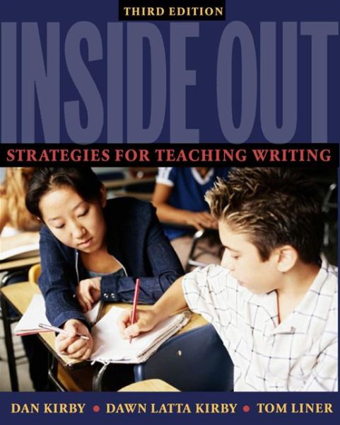 Inside Out: Strategies for Teaching Writing