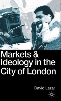 Markets Ideology in City of London