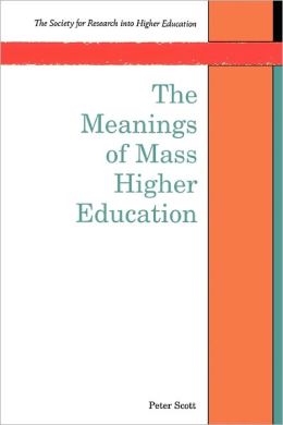 Meanings of Mass Higher Education