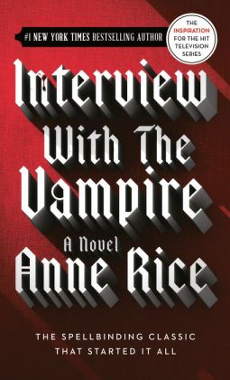 Interview with the Vampire (Vampire Chronicles) Anne Rice
