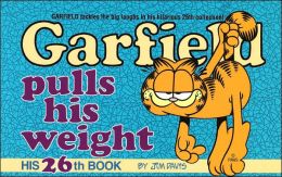 Garfield Pulls Weight (Garfield Series #26)