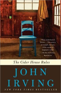 The Cider House Rules: A Screenplay John Irving