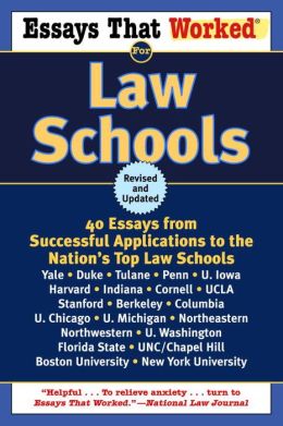 Essays That Worked for Law Schools: 40 Essays from Successful Applications to the Nation's Top Law Schools Boykin Curry and Emily Angel Baer