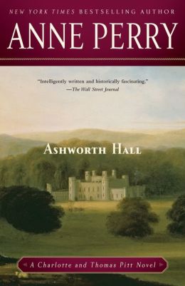 Ashworth Hall (Thomas and Charlotte Pitt Series #17)