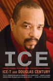Ice: A Memoir of Gangster Life and Redemption-from South Central to Hollywood