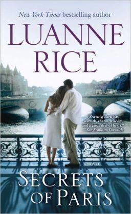 Secrets of Paris: A Novel Luanne Rice