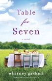 Book Cover Image. Title: Table for Seven:  A Novel, Author: Whitney Gaskell