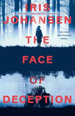 The Face of Deception (Eve Duncan Series #1)