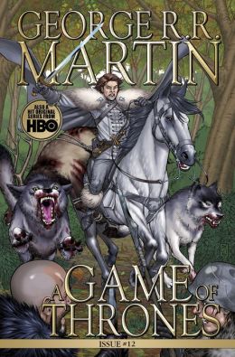 A Game of Thrones: Comic Book, Issue 12 GEORGE R.R. MARTIN