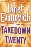 Book Cover Image. Title: Takedown Twenty (Stephanie Plum Series #20), Author: Janet Evanovich
