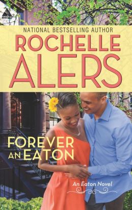Forever an Eaton: Bittersweet Love\Sweet Deception (Arabesque) Rochelle Alers