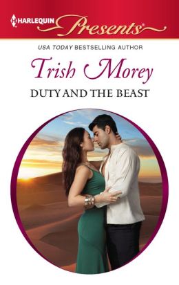 Duty and the Beast (Harlequin Presents) Trish Morey