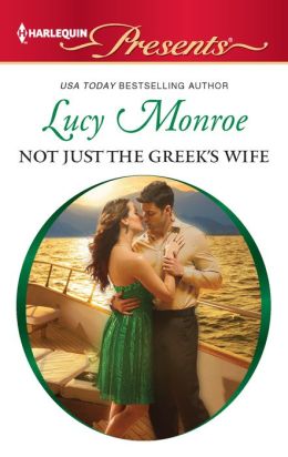 Not Just the Greek's Wife (Harlequin Presents Series #3089)