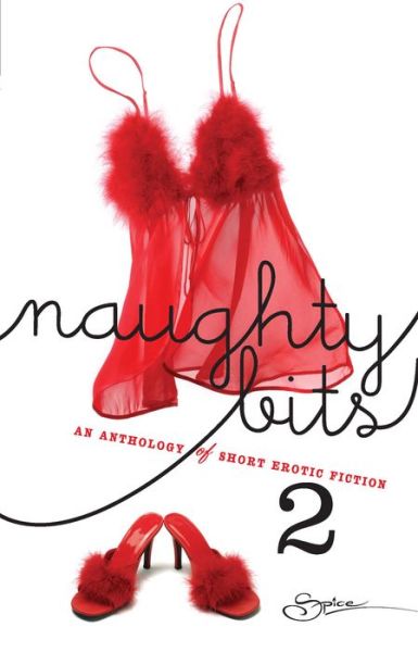 Naughty Bits 2: An Anthology of Short Erotic Fiction