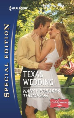 Texas Wedding (Harlequin Special Edition) Nancy Robards Thompson