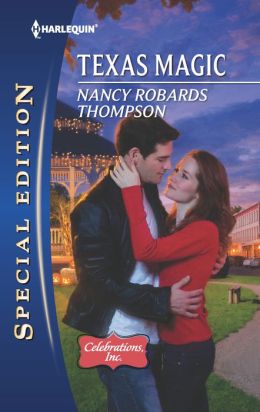 Texas Magic (Harlequin Special Edition) Nancy Robards Thompson