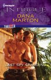 Last Spy Standing (Harlequin Intrigue Series #1328)