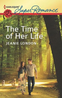 The Time of Her Life (Harlequin Superromance) Jeanie London
