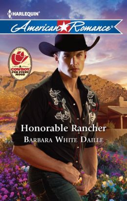 Honorable Rancher (Harlequin American Romance) Barbara White Daille