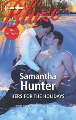 Hers for the Holidays (Harlequin Blaze) Samantha Hunter