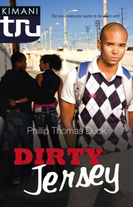 Dirty Jersey (Kimani Tru) Phillip Thomas Duck