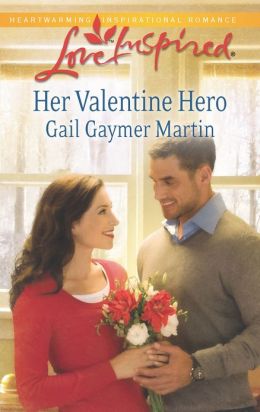 Her Valentine Hero (Love Inspired) Gail Gaymer Martin