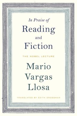 In Praise of Reading and Fiction: The Nobel Lecture