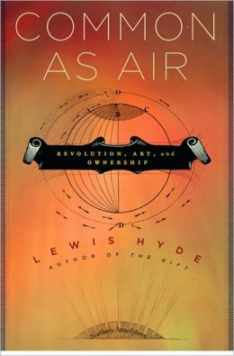 Common as Air: Revolution, Art, and Ownership