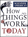 Scientific American: How Things Work Today