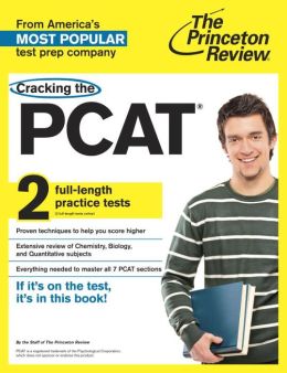 Cracking the PCAT, 2012-2013 Edition (Graduate School Test Preparation) Princeton Review