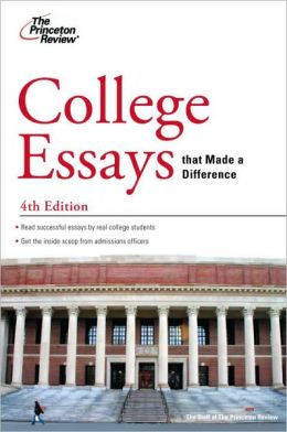 College Essays that Made a Difference, 4th Edition