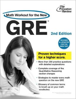 Math Workout for the New GRE, 2nd Edition