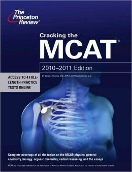 Cracking the MCAT, 2010-2011 Edition