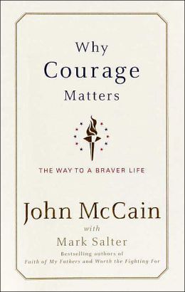 Why Courage Matters: The Way to a Braver Life
