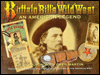 Buffalo Bill's Wild West: An American Legend