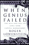 When Genius Failed: The Rise and Fall of Long-Term Capital Management