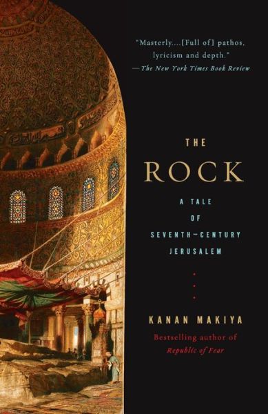 The Rock: A Tale of Seventh-Century Jerusalem