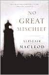 No Great Mischief: A Novel