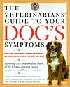 The Veterinarians' Guide to Your Dog's Symptoms