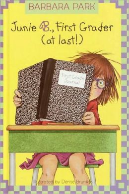 Junie B., First Grader (at Last!) (Junie B. Jones Series #18) By ...