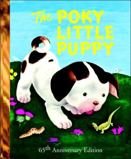 The Poky Little Puppy (Little Golden Book) Janette Sebring Lowrey and Gustaf Tenggren
