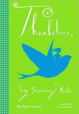 Thumbelina, Tiny Runaway Bride