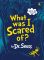 What Was I Scared Of?: A Glow-in-the-Dark Encounter
