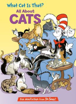 What Cat Is That?: All About Cats (Cat in the Hat's Learning Library) Tish Rabe, Aristides Ruiz and Joe Mathieu