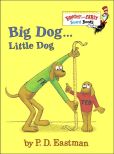 Book Cover Image. Title: Big Dog...Little Dog, Author: P. D. Eastman