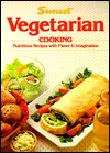 Vegetarian Cooking : Nutritious Recipes with Flavor & Imagination