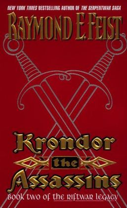 Krondor: The Assassins (Riftwar Legacy Series #2)